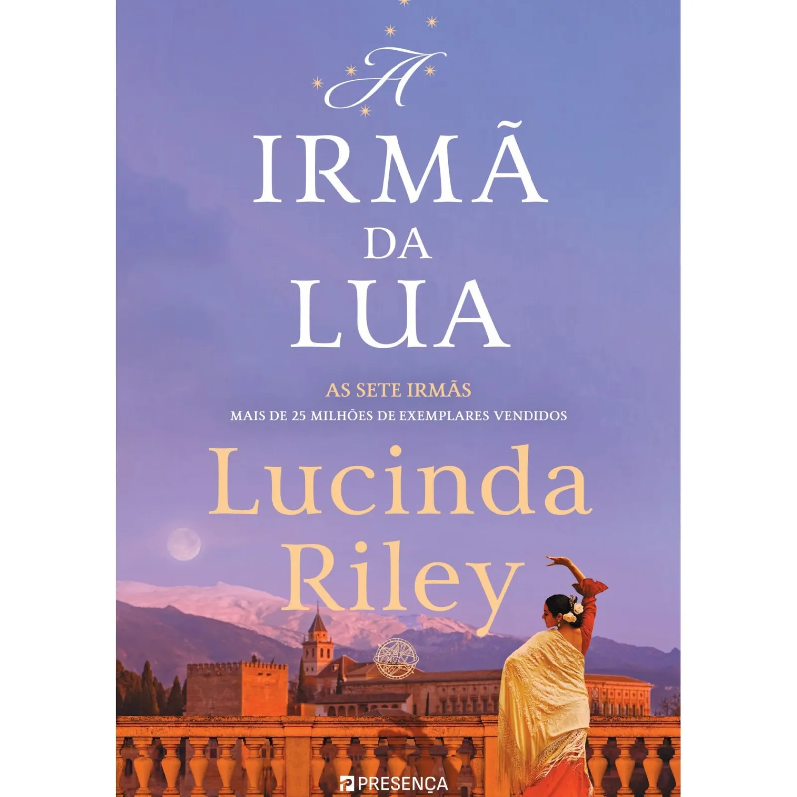 Presença A Irmã da Lua - A História de Tiggy de Lucinda Riley - As Sete Irmãs - Livro 5^ Desenvolvimento Pessoal