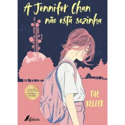 Fábula A Jennifer Chan Não Está Sozinha de Tae Keller^ Literatura Juvenil