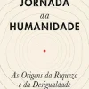 Lua De Papel A Jornada da Humanidade de Oded Galor^ História E Política