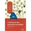 Porto Editora A Lanterna das Memórias Perdidas^ Romance