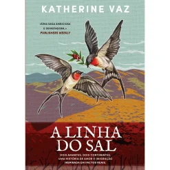 Asa A Linha do Sal de Katherine Vaz^ Romance