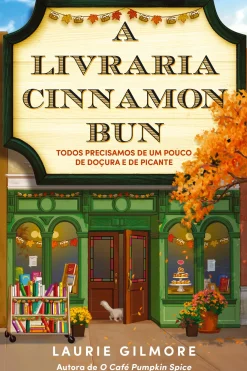 Quinta Essência A Livraria Cinnamon Bun de Laurie Gilmore^ Young Adult