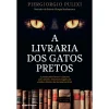 Clube Do Autor A Livraria dos Gatos Pretos de Piergiorgio Pulixi^ Policial