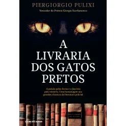 Clube Do Autor A Livraria dos Gatos Pretos de Piergiorgio Pulixi^ Policial