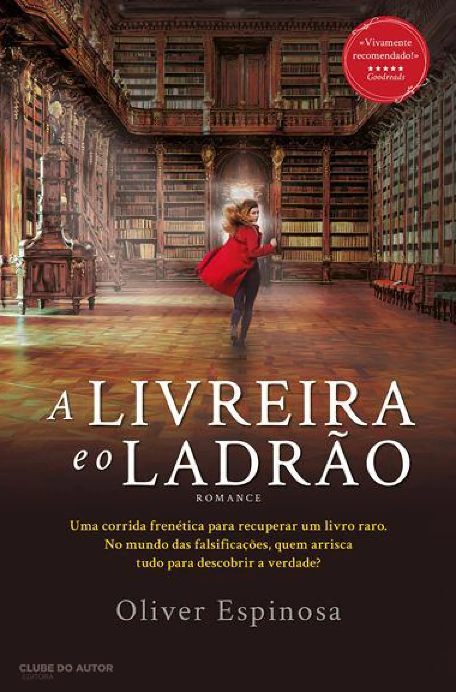 Clube Do Autor A Livreira e o Ladrão de Oliver Espinosa^ Romance