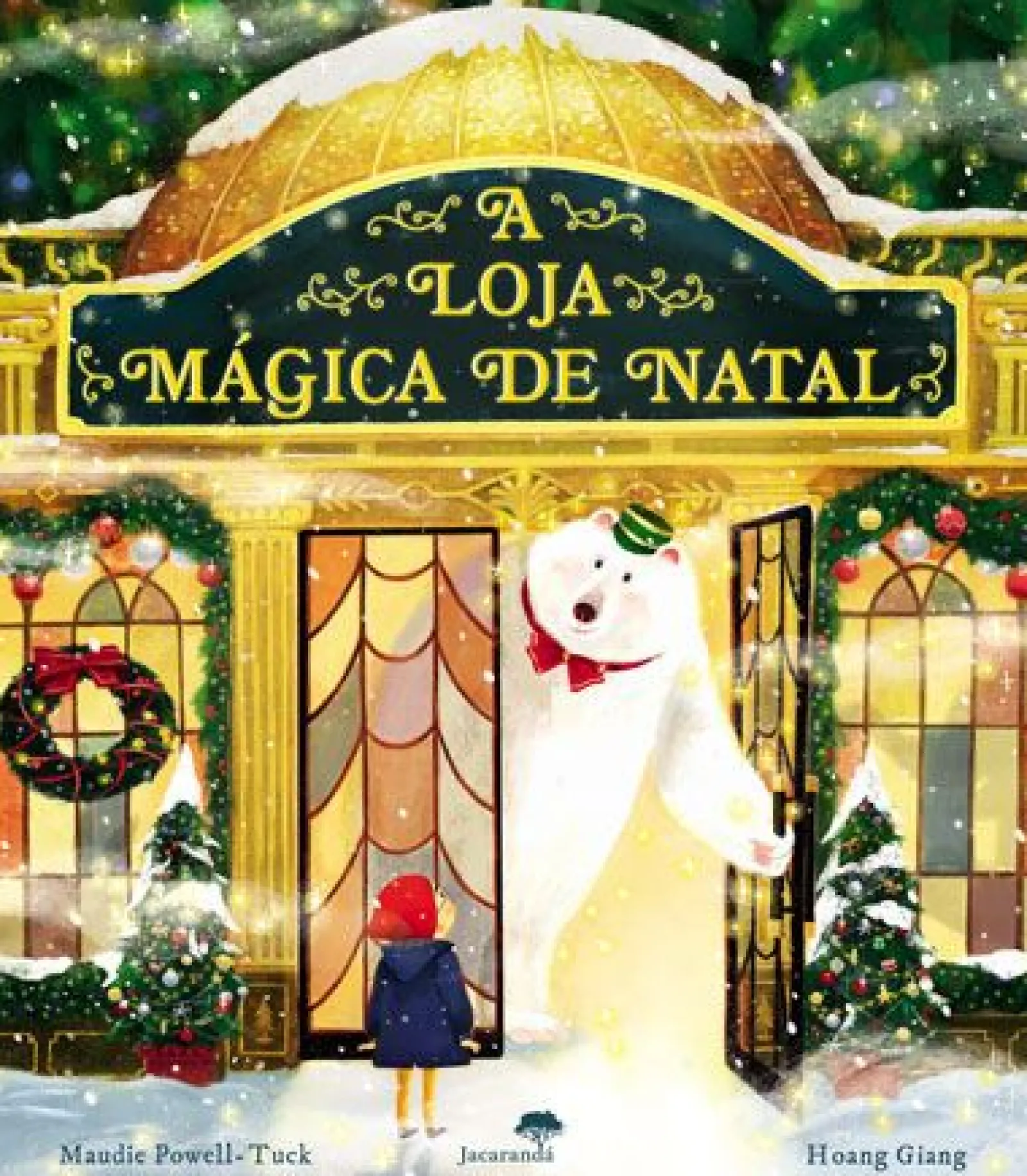 Jacarandá A Loja Mágica de Natal de Maudie Powell-Tuck^ Literatura Infantil