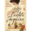 Clube Do Autor A Última Carta de Carlota Joaquina de José Manuel Saraiva^ Romance Histórico
