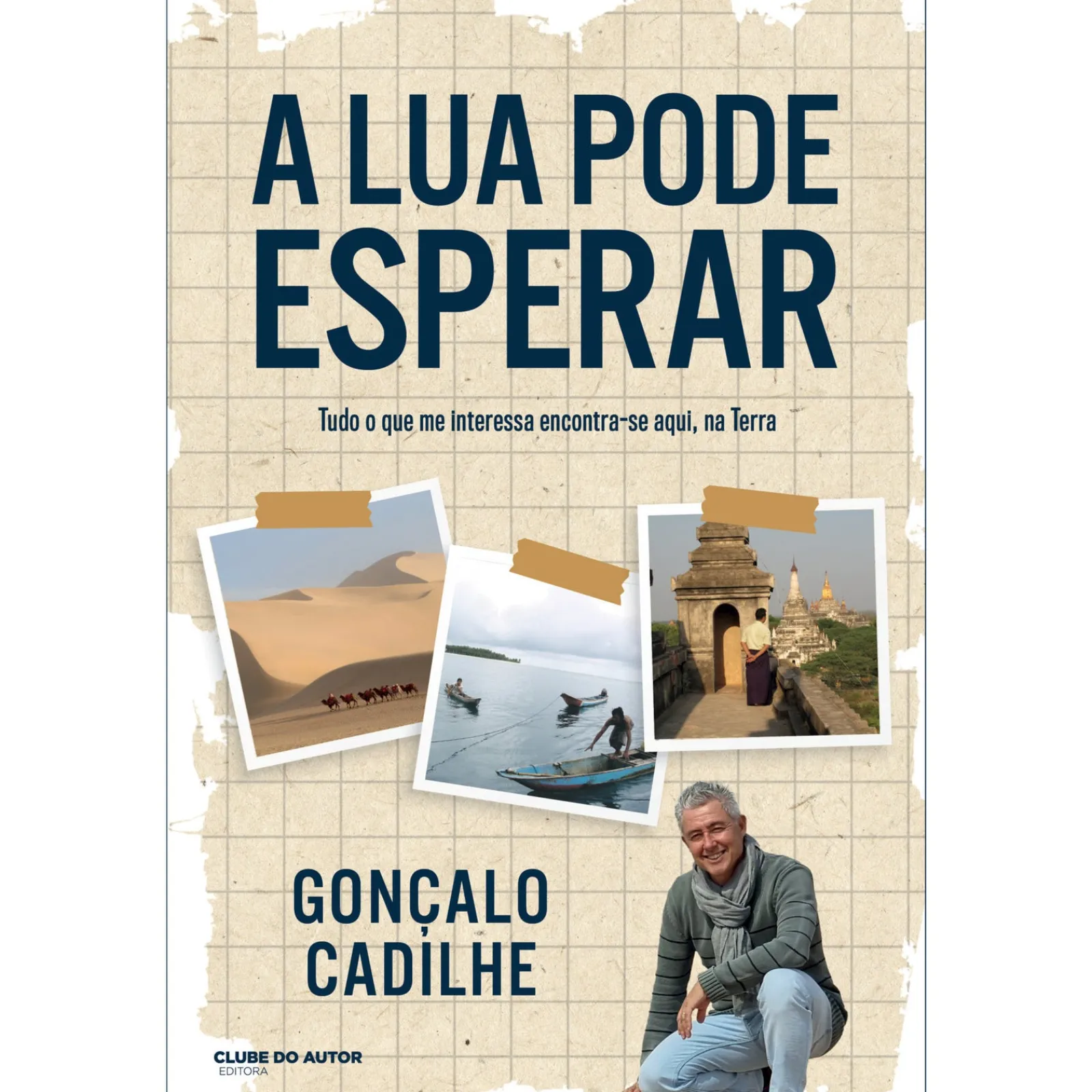 Clube Do Autor A Lua Pode Esperar de Gonçalo Cadilhe^ Romance