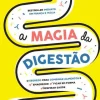 Presença A Magia da Digestão de Dra. Kahina Oussedik e Dr. Karim Fehri^ Saúde E Bem Estar