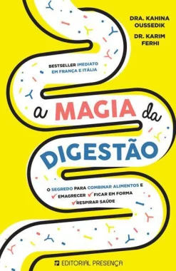 Presença A Magia da Digestão de Dra. Kahina Oussedik e Dr. Karim Fehri^ Saúde E Bem Estar