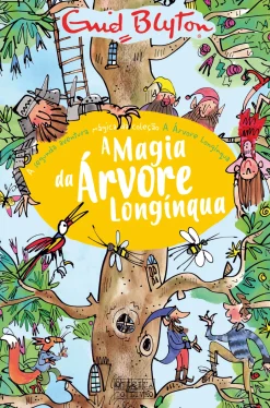 Oficina Do Livro A Magia da Árvore Longínqua de Enid Blyton - A Árvore Longínqua N.º 2^ Coleções Juvenis