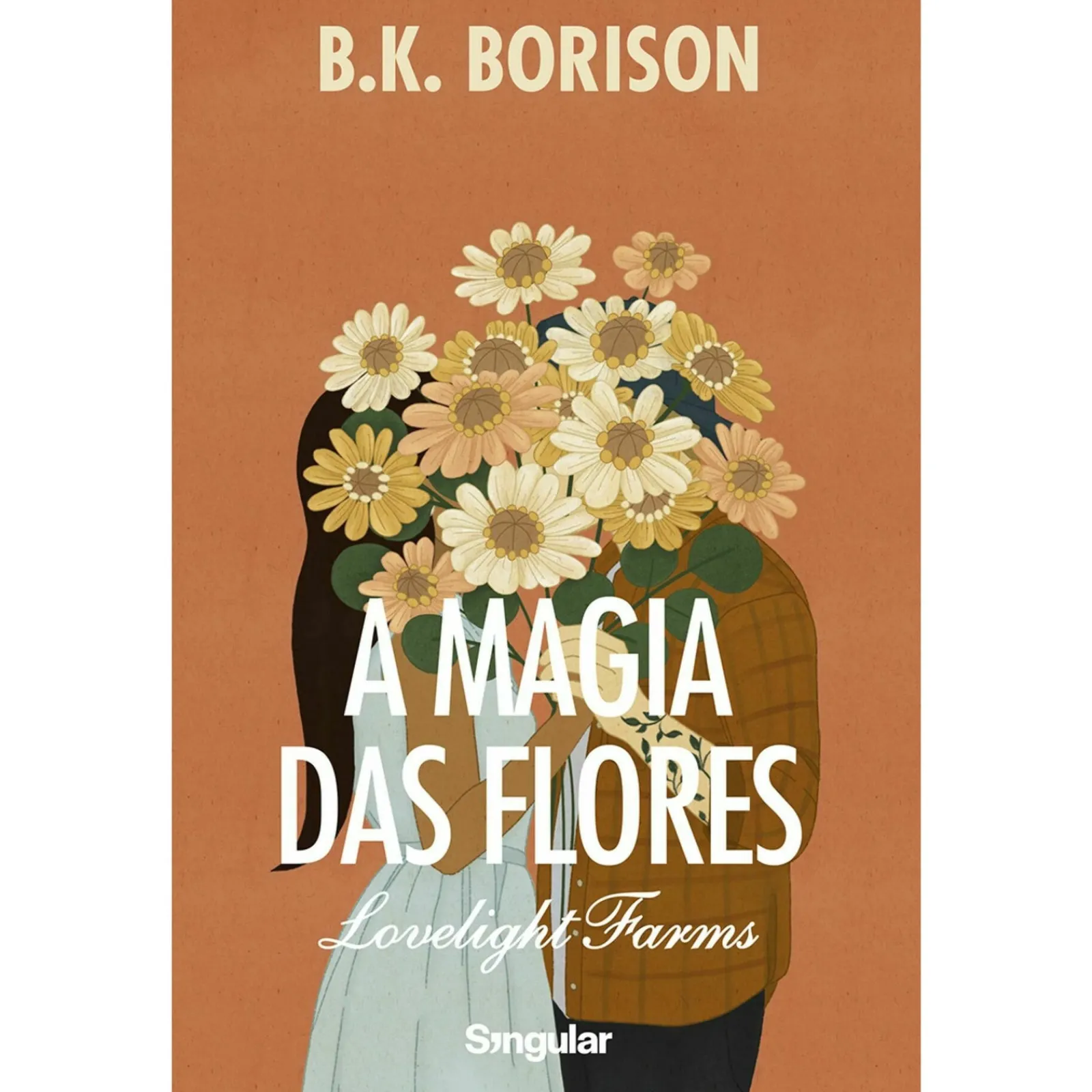 Singular A Magia das Flores de B.K. Borison - Livro 2^ Young Adult