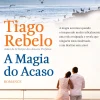 Asa A Magia do Acaso de Tiago Rebelo^ Romance