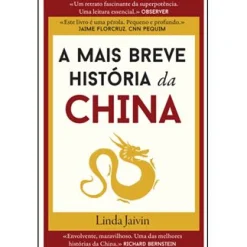 Dom Quixote A Mais Breve História da China de Linda Jaivin^ História E Política