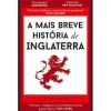 Dom Quixote A Mais Breve História de Inglaterra de James Hawes^ História E Política