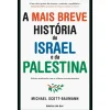 Ideias De Ler A Mais Breve História de Israel e da Palestina de Michael Scott-Baumann^ História E Política
