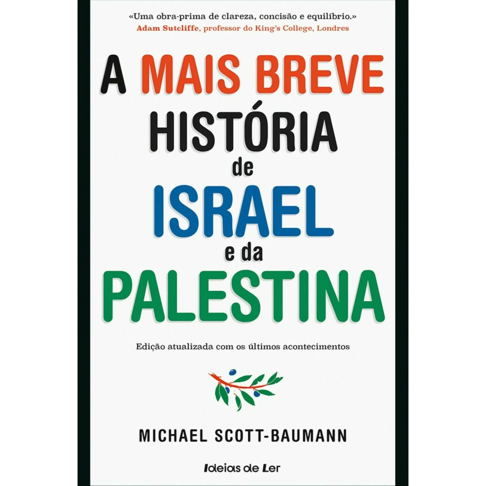Ideias De Ler A Mais Breve História de Israel e da Palestina de Michael Scott-Baumann^ História E Política