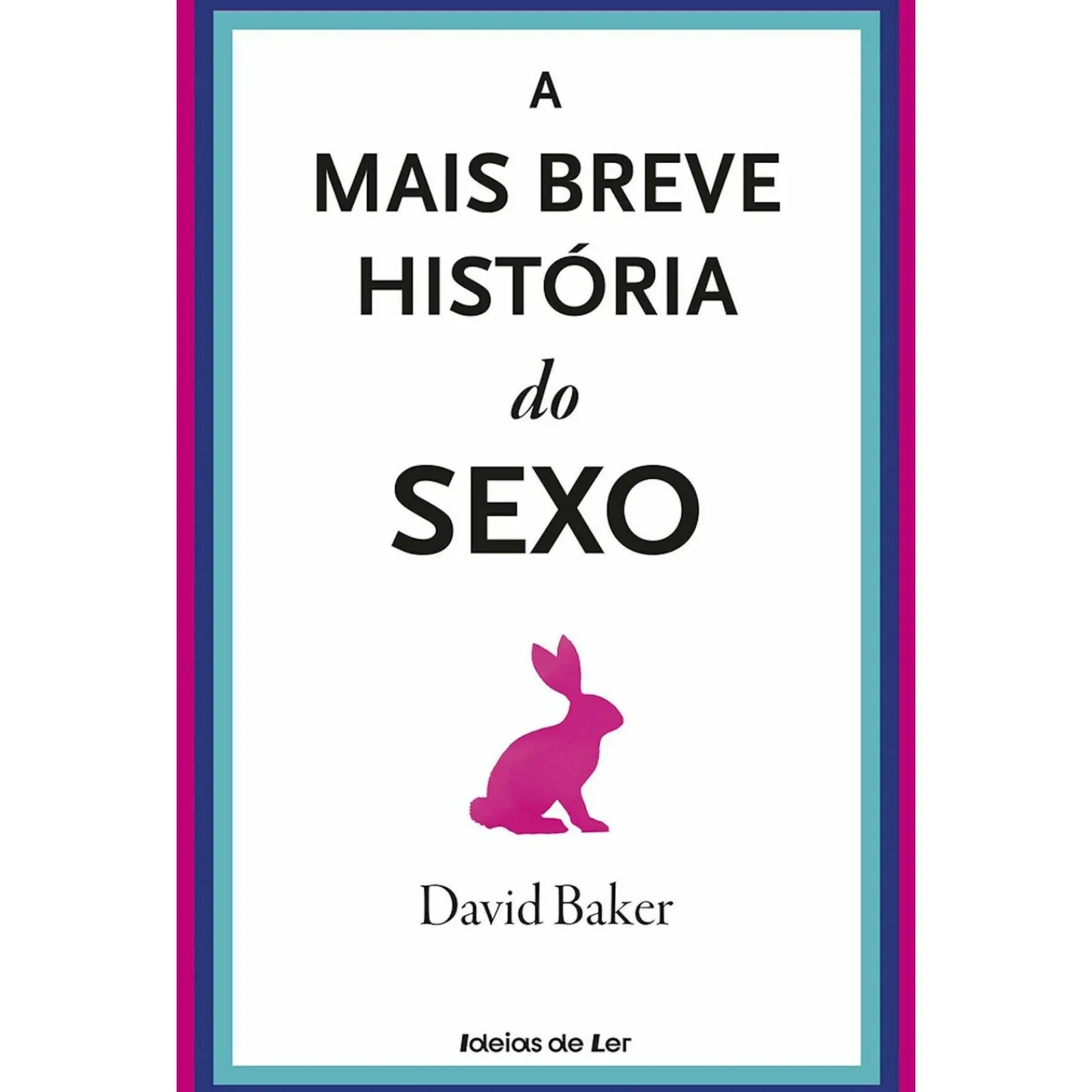 Ideias De Ler A Mais Breve História do Sexo^ Tempos Livres