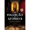 Clube Do Autor A Maldição de Afonso II de Maria Antonieta Costa^ Romance Histórico