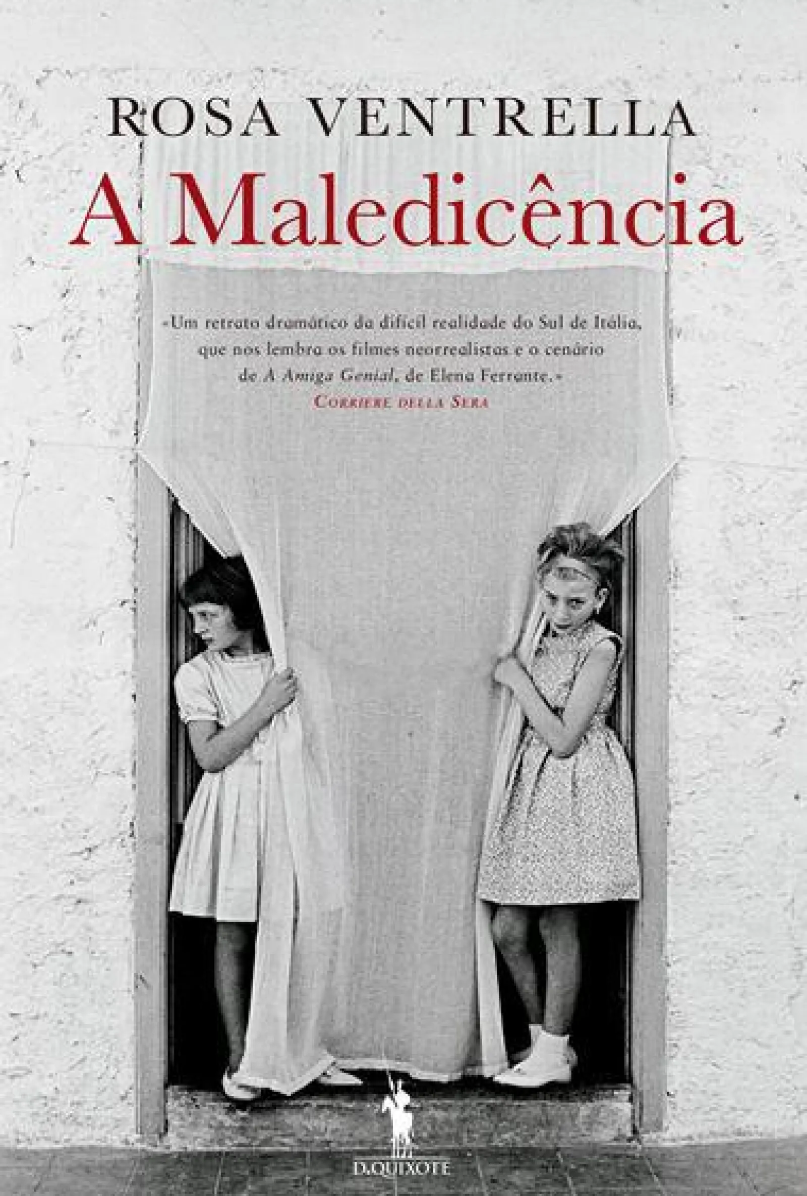 Dom Quixote A Maledicência de Rosa Ventrella^ Romance
