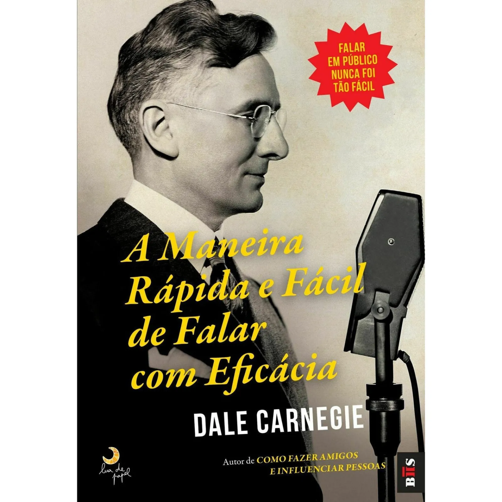 Lua De Papel A Maneira Rápida e Fácil de Falar com Eficácia de Dale Carnegie - Livro de Bolso^ Livros De Bolso