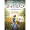 Planeta A Mansão - Tempos Gloriosos de ANNE JACOBS^ Romance Histórico