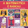 Booksmile A Matemática é Radical! de Mike Goldsmith - Descobre Como os Números Podem Ser Divertidos^ Conhecimento