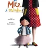 Livro Horizonte A Mãe é Minha! de Eduardo Sá^ Literatura Infantil