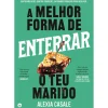 Chá Das Cinco A Melhor Forma de Enterrar o Teu Marido de Alexia Casale^ Policial