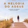 Asa A Melodia do Adeus de Nicholas Sparks^ Romance