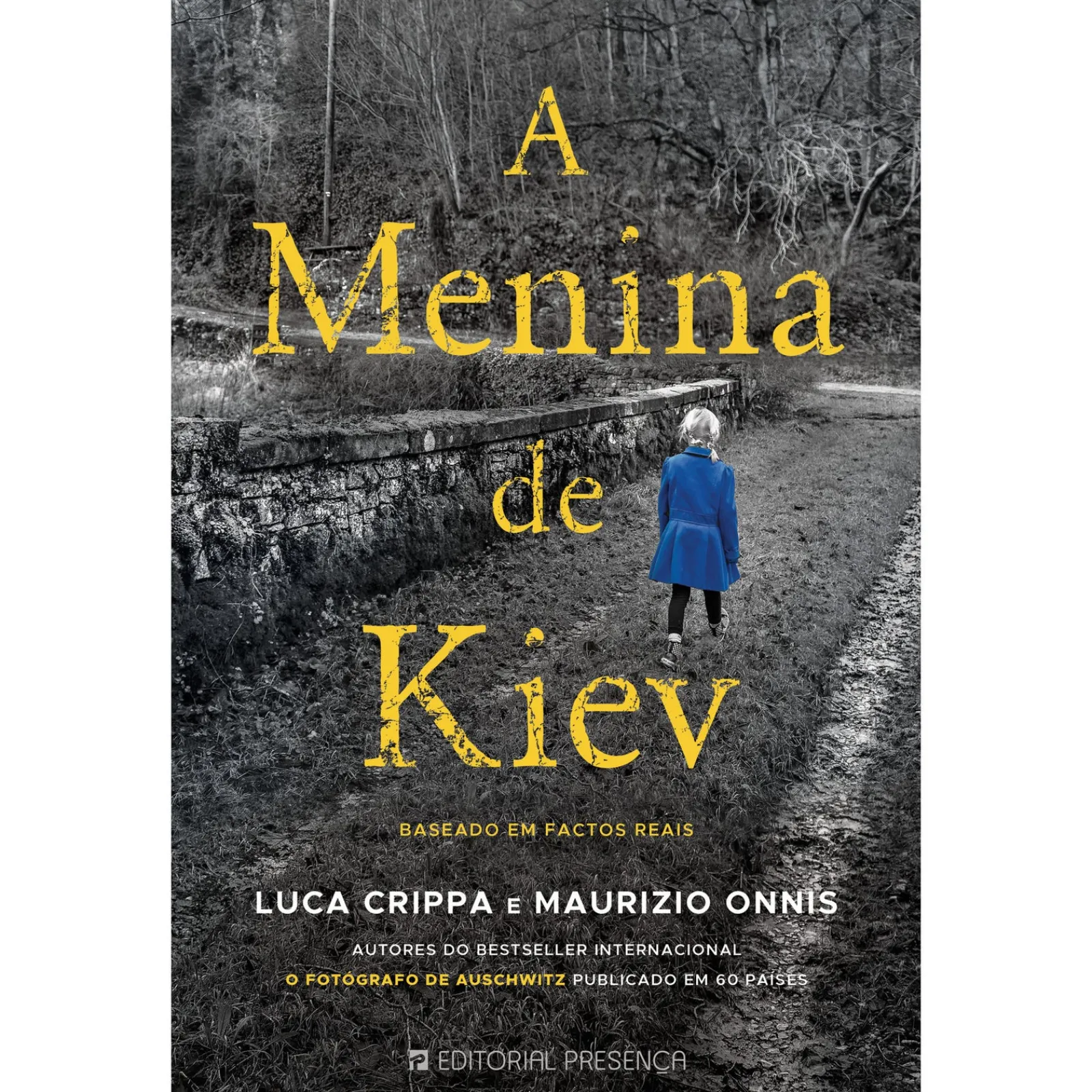 Presença A Menina de Kiev de Luca Crippa e Maurizio Onnis; Tradução: Marta Pinho de Luca Crippa e Maurizio Onnis^ Romance