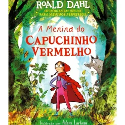 Oficina Do Livro A Menina do Capuchinho Vermelho de Roald Dahl^ Literatura Infantil