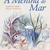 Porto Editora A Menina do Mar de Sophia de Mello Breyner Andresen^ Literatura Infantil