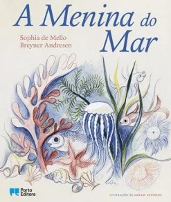 Porto Editora A Menina do Mar de Sophia de Mello Breyner Andresen^ Literatura Infantil