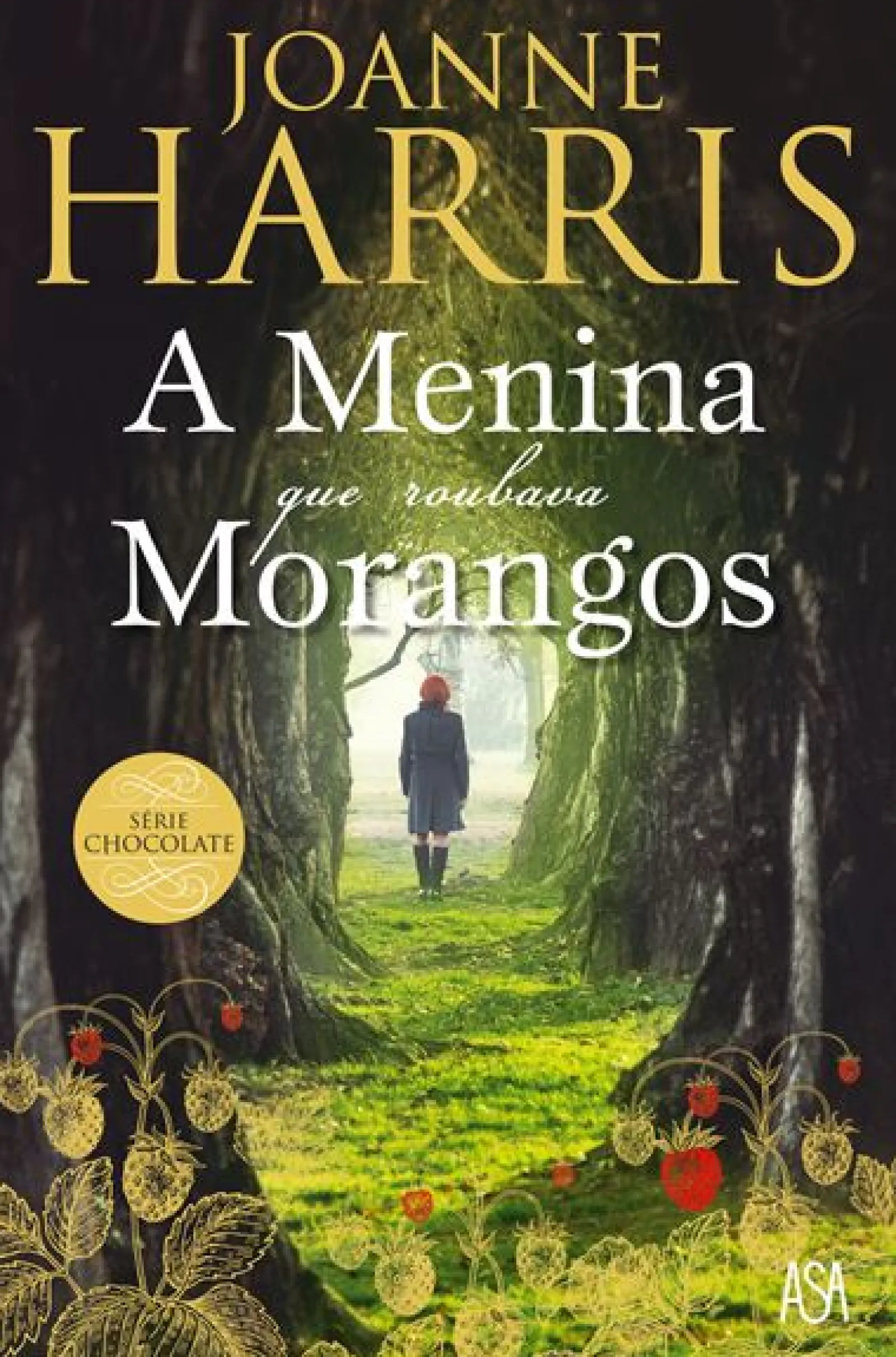 Asa A Menina que Roubava Morangos de Joanne Harris^ Romance