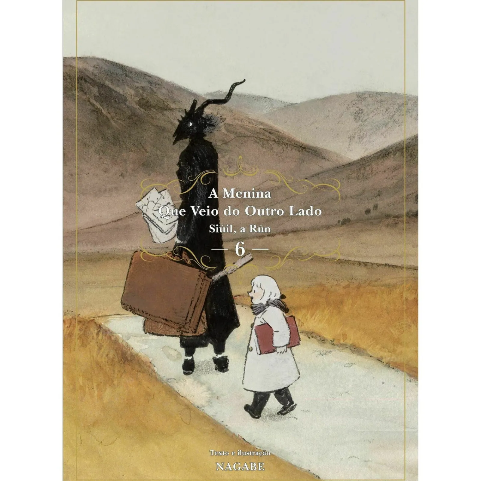 Editorial Presença A Menina que Veio do Outro Lado - Livro 6: Siúil, a Rún de Nagabe^ Manga