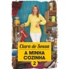 Livros D'Hoje A Minha Cozinha 2 de Clara de Sousa^ Culinária