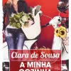 Dom Quixote A Minha Cozinha de Clara de Sousa^ Culinária