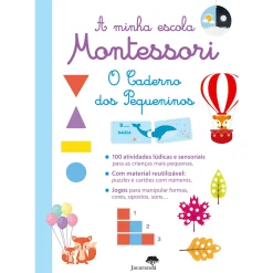 Jacarandá A Minha Escola Montessori - o Caderno dos Pequeninos^ Atividades