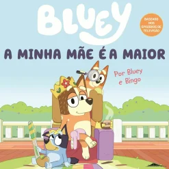 Booksmile A Minha Mãe é a Maior de Bluey e Bingo^ Coleções Infantis