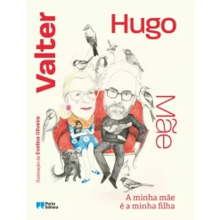 Porto Editora A Minha Mãe é a Minha Filha de valter hugo mãe^ Literatura Juvenil