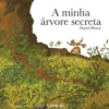 Editorial Caminho A Minha Árvore Secreta de David Pintor^ Literatura Infantil