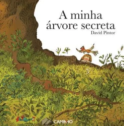 Editorial Caminho A Minha Árvore Secreta de David Pintor^ Literatura Infantil