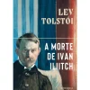Presença A Morte de Ivan Iliitch de Lev Tolstói^ Romance