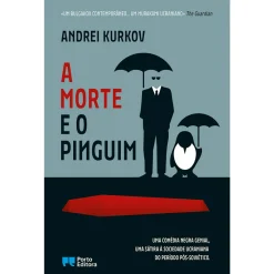 Porto Editora A Morte e o Pinguim de Andrei Kurkov^ Romance