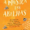 Casa Das Letras A Música das Abelhas de Eileen Garvin^ Romance