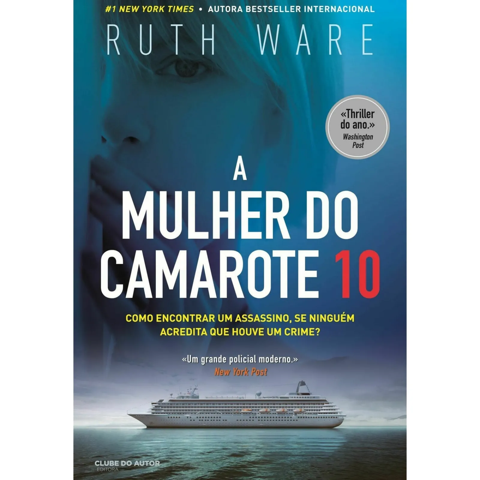Clube Do Autor A Mulher Camarote 10 de Ruth Ware^ Policial