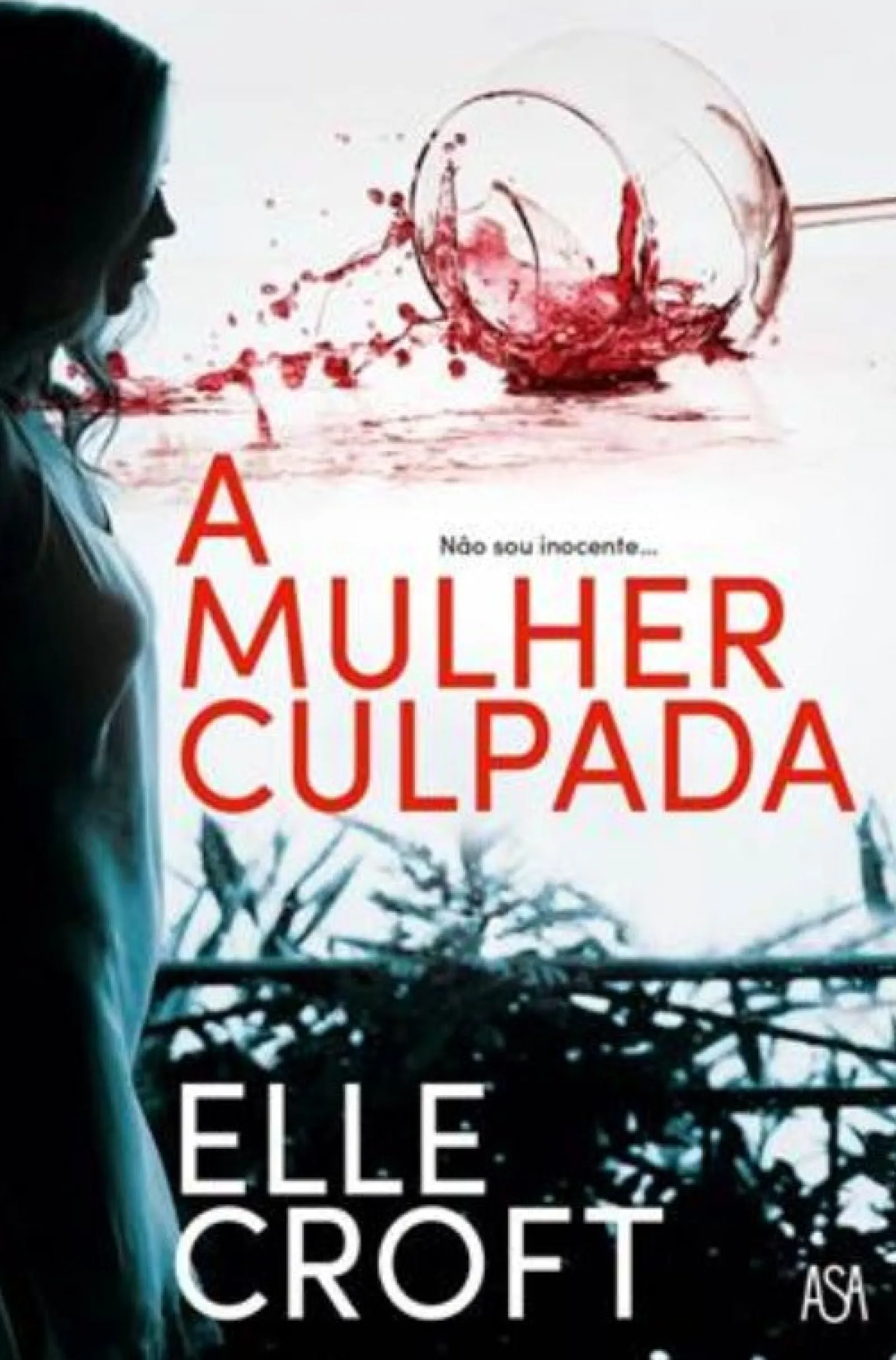 Asa A Mulher Culpada de Elle Croft^ Policial