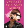 Topseller A Musa de Yves Saint Laurent de C. W. Gortner^ Romance Histórico