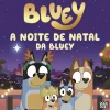 Booksmile A Noite de Natal da Bluey^ Coleções Infantis